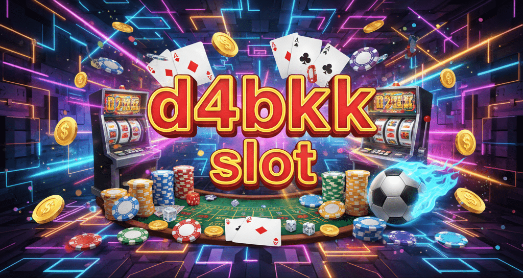 d4bkk slot